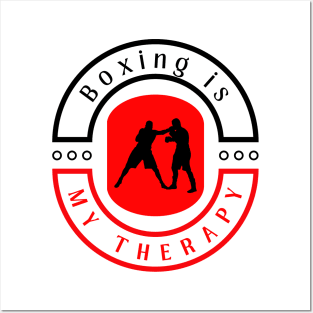 Boxing is my therapy funny motivational design Posters and Art